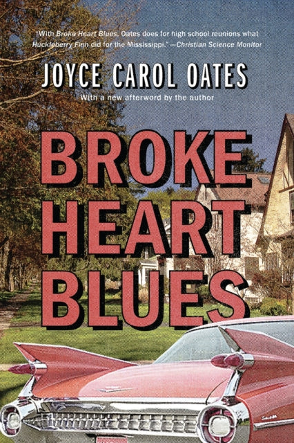 Book cover of: Broke Heart Blues. By: Joyce Carol Oates