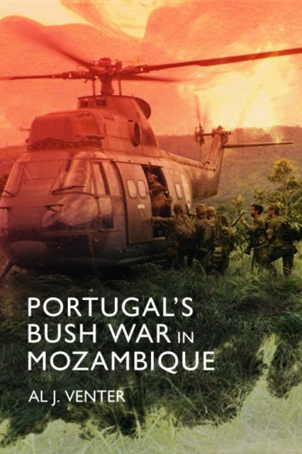 Book cover of: Portugal's Bush War in Mozambique. By: Al J. Venter