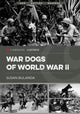 Book cover of: Military Dogs of World War II. By: Susan Bulanda