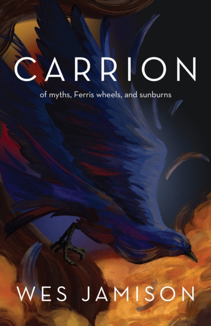 Book cover of: Carrion. By: Wes Jamison