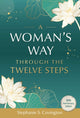 Book cover of: Woman's Way through the Twelve Steps. By: Stephanie Covington