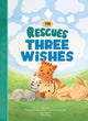 Book cover of: Rescues Three Wishes (The Rescues #3)