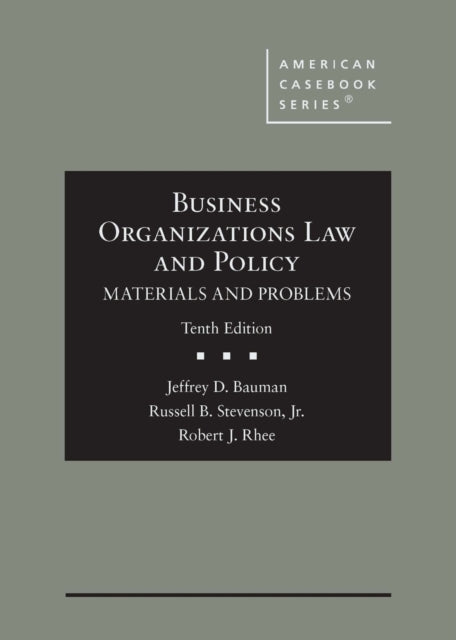 Book cover of: Business Organizations Law and Policy. By: Jeffrey Bauman