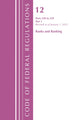 Book cover of: Code of Federal Regulations, Title 12 Banks and Banking 220-229, Revised as of January 1, 2022. By: Office Of The Federal Register (U.S.)