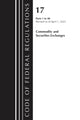Book cover of: Code of Federal Regulations, Title 17 Commodity and Securities Exchanges 1-40 2023. By: Office Of The Federal Register (U.S.)