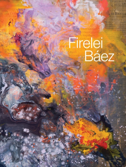 Book cover of: Firelei Baez. By: Firelei Baez