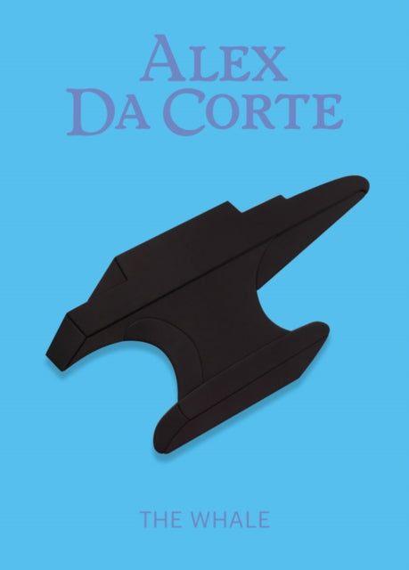 Book cover of: Alex Da Corte: The Whale. By: Alex Da Corte
