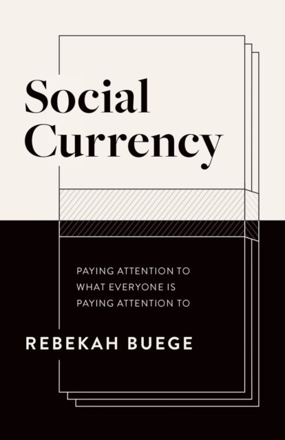 Book cover of: Social Currency. By: Rebekah Buege