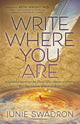 Book cover of: Write Where You Are. By: Junie Swadron