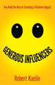 Book cover of: Generous Influencers. By: Robert Kaelin