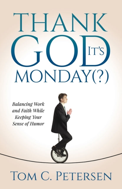 Book cover of: Thank God It's Monday(?)