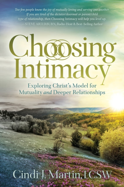 Book cover of: Choosing Intimacy. By: Cindi J. Martin