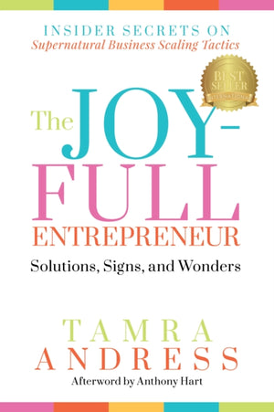 The Joy-Full Entrepreneur: Solutions, Signs, and Wonders