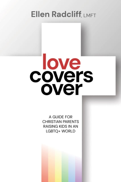 Book cover of: Love Covers Over. By: Ellen Radcliff