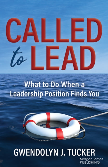 Book cover of: Called to Lead. By: Gwendolyn J. Tucker