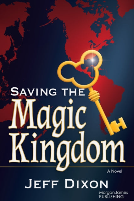 Book cover of: Saving the Magic Kingdom. By: Jeff Dixon