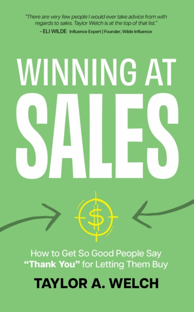 Book cover of: Winning at Sales. By: Taylor A. Welch