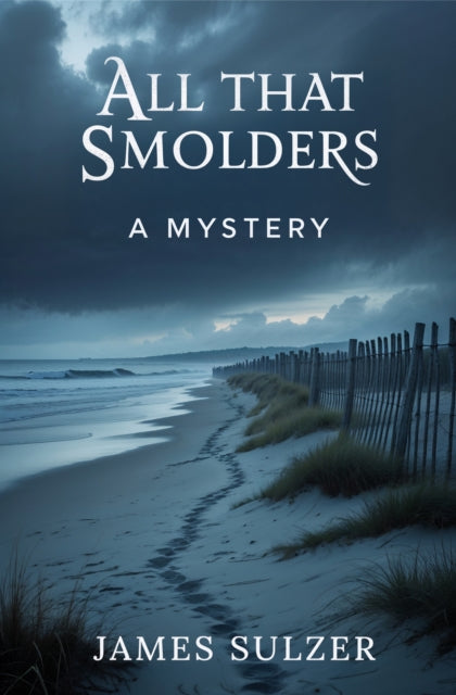 Book cover of: All That Smolders