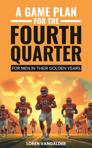 A Game Plan For the Fourth Quarter