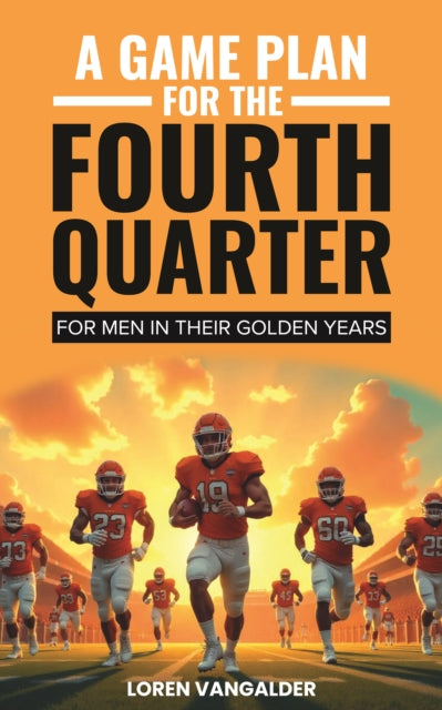 A Game Plan For the Fourth Quarter