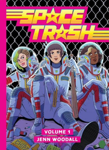 Book cover of: Space Trash Vol. 1. By: Jenn Woodall