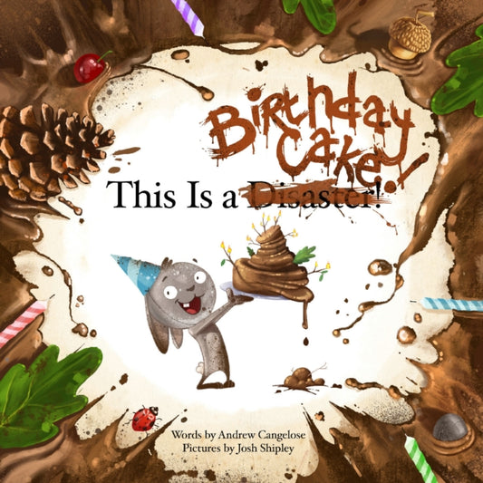 Book cover of: This is a Birthday Cake. By: Andrew Cangelose