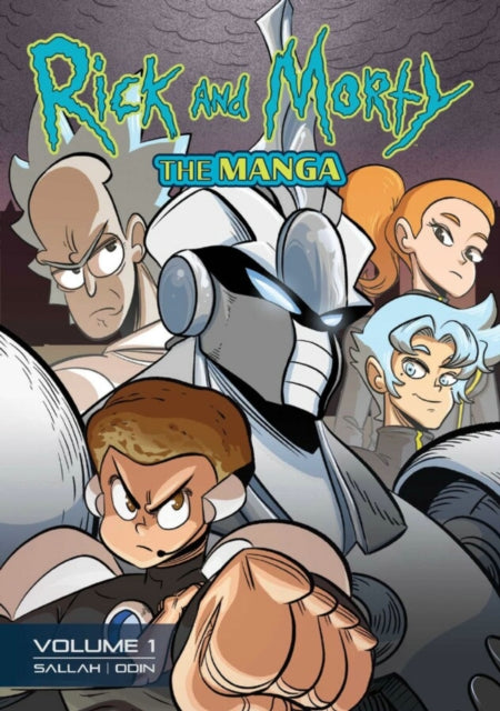 Book cover of: Rick and Morty: The Manga Vol. 1 — Get in the Robot, Morty!. By: Alissa M. Sallah