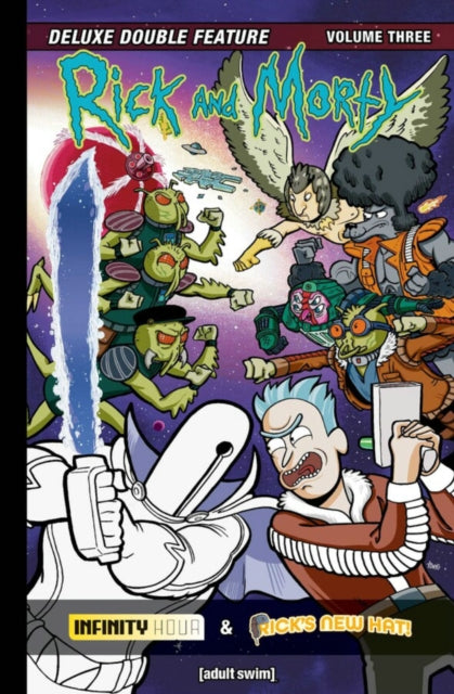 Book cover of: Rick and Morty Deluxe Double Feature Vol. 3. By: Alex Firer