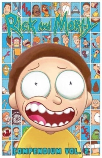 Book cover of: Rick and Morty Compendium Vol. 2. By: Kyle Starks