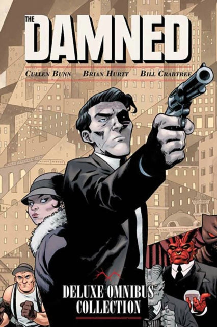 Book cover of: Damned Deluxe Omnibus Collection. By: Cullen Bunn