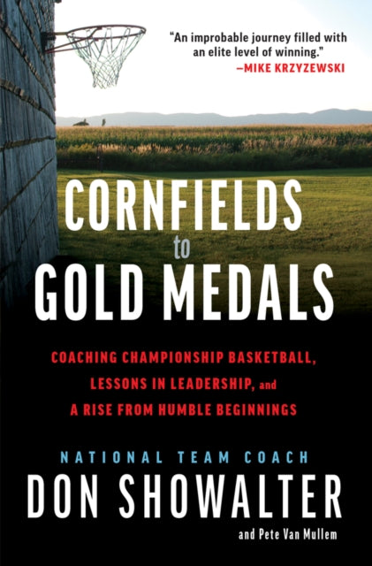Book cover of: Cornfields to Gold Medals. By: Don Showalter