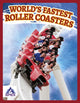 Book cover of: World’s Fastest Roller Coasters. By: Hubert Walker