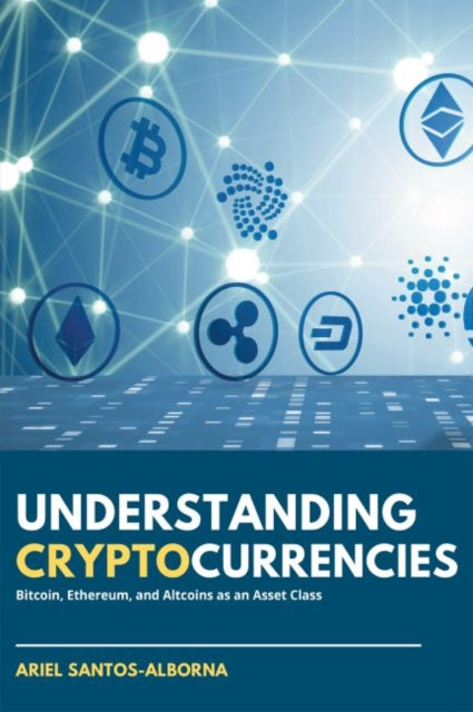 Book cover of: Understanding Cryptocurrencies. By: Ariel Santos-Alborna