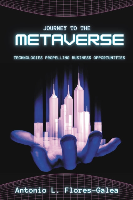 Book cover of: Journey to the Metaverse. By: Flores, Antonio