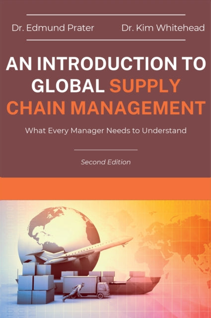 Book cover of: Introduction to Global Supply Chain Management. By: Edmund Prater
