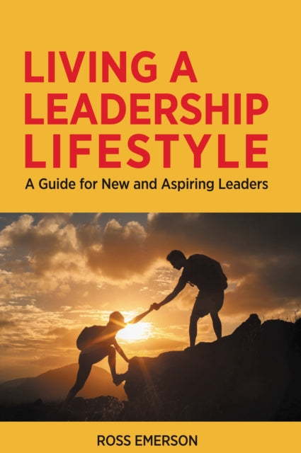 Book cover of: Living a Leadership Lifestyle. By: Ross Emerson