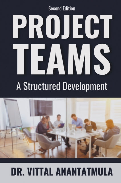 Book cover of: Project Teams. By: Vittal Anantatmula