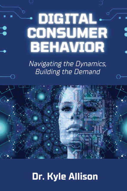 Book cover of: Digital Consumer Behavior