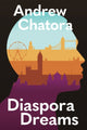 Book cover of: Diaspora Dreams. By: Andrew Chatora