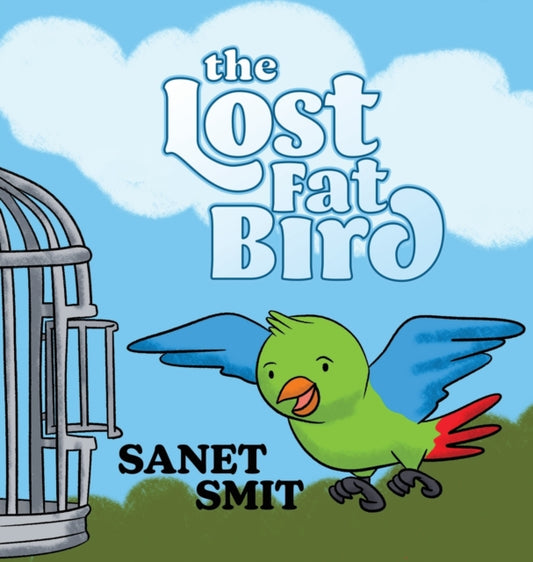 Book cover of: Lost Fat Bird. By: Sanet Smit
