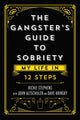 Book cover of: Gangster's Guide to Sobriety. By: Richie Stephens
