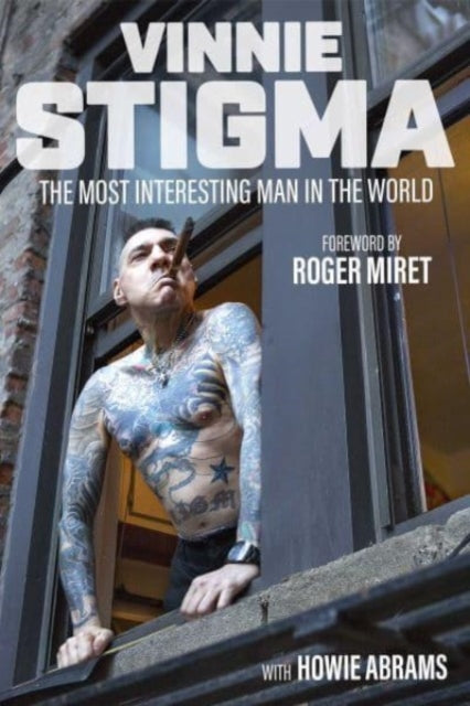 Book cover of: Most Interesting Man in the World. By: Vinnie Stigma