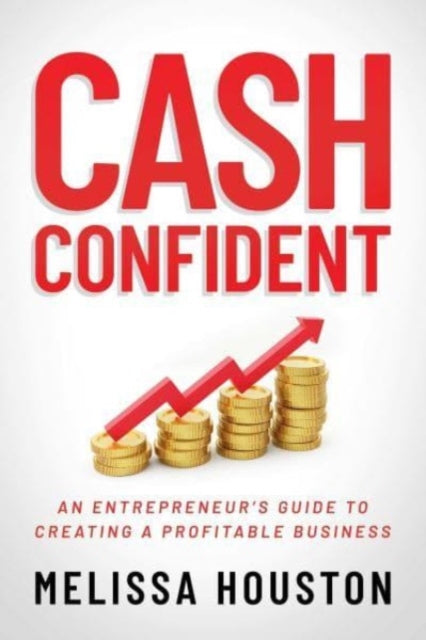 Book cover of: Cash Confident. By: Melissa Houston