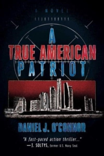 Book cover of: True American Patriot. By: Daniel J. O'Connor