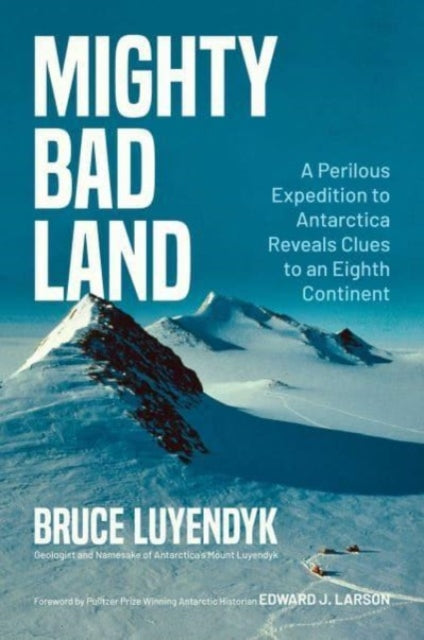Book cover of: Mighty Bad Land. By: Bruce Luyendyk