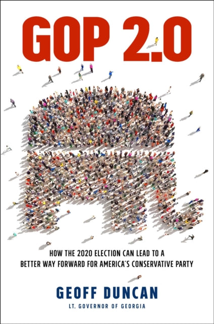 Book cover of: GOP 2.0. By: Geoff Duncan