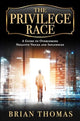 Book cover of: Privilege Race. By: Thomas, Brian