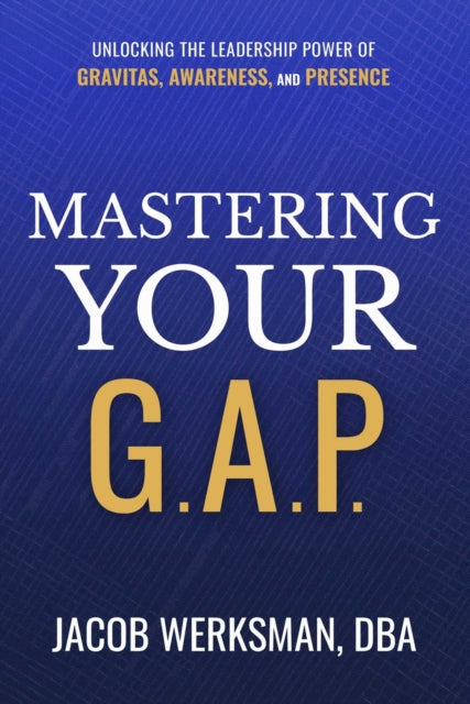 Book cover of: Mastering Your G.A.P.. By: Jacob Werksman