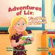 Book cover of: Adventures of Liv. By: Amanda de Leon