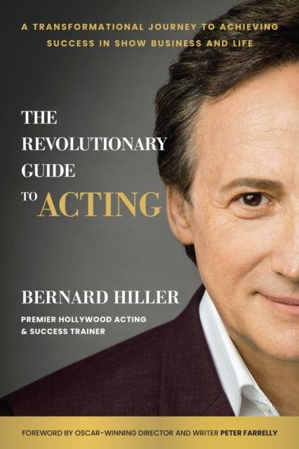 Book cover of: Revolutionary Guide to Acting. By: Bernard Hiller